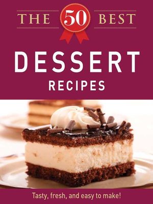 cover image of The 50 Best Dessert Recipes